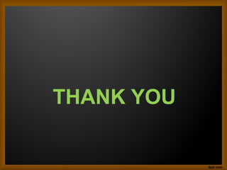 THANK YOU
 