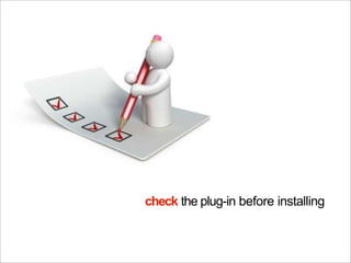 check the plug-in before installing
 