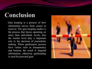 Gate Keeping Examples Gake keeping presentation | PPTX