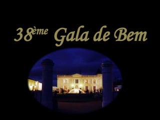 38 ème  Gala de Bem 