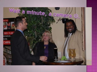 Wait a minute, a camera .