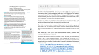 https://www.globenewswire.com/news-
release/2019/06/24/1872873/0/en/Applied-
Therapeutics-Announces-Initiation-of-Phase-
1-2-Study-of-AT-007-in-Galactosemia.html
 
