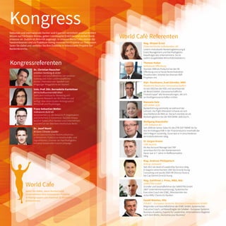 Kongress
Nationale und internationale Banker und Experten vermitteln praxisorientiert
Wissen auf höchstem Niveau, geben interessante Einblicke und stoßen Denk-
prozesse an. Zudem ist Aktivität angesagt. In unseren World Cafés stehen die
handverlesenen und via Publikum Voting nominierten Projekte zur Diskussion.
Seien Sie dabei und vertiefen Sie Ihre Einblicke in interessante Projekte der
Bankenbranche.
World Cafe
Seien Sie dabei, wenn Banken und
Unternehmen ihre innovativen Projekte
in Kleingruppen von maximal 30 Personen
präsentieren.
Kongressreferenten
Dr. Christian Rauscher
emotion banking & victor
Gründer und Geschäftsführer von emotion
banking und victor. Leidenschaftlicher
Denker, internationaler Speaker und
ehrgeiziger Weggefährte der Banken.
Univ. Prof. DDr. Bernadette Kamleitner
Wirtschaftsuniversität Wien
Steht dem Institute for Marketing and
Consumer Research der WU Wien vor und
verfügt über einen dualen Hintergrund in
Wirtschaft und Psychologie.
Franz Sebastian Welter
Volksbank Bühl eG
Verantwortet u.a. die Ressorts IT-Organisation
und Sicherheit, E-Commerce. Darüber hinaus
berät er freiberuflich Banken und Unternehmen
und lehrt an der Steinbeis-Hochschule Berlin.
Dr. Josef Mantl
Al Gore Climate Leader
Ist ein österreichischer Kommunikations-
unternehmer, Publizist zu Gesellschafts- und
Digitalthemen, Gründer der Nachhaltigkeits-
initiative Sustainable Future Campaign.
World Café Referenten
Mag. Andreas Philippitsch
Amrop Jenewein
Seit 2012 als Head of Leadership Services tätig.
Er begann seine Karriere 1997 bei Ernst & Young
Consulting und wurde 2000 HR Director Austria
bei Cap Gemini Ernst & Young.
Manuela Sala
AEK BANK 1826
Bankerfahrung sammelte sie während der
Lehrzeit. Als Flight Attendant schaute sie sich
anschließend die Welt an. Danach startete sie als
Marketingleiterin bei der AEK BANK 1826 durch.
Mag. Mirjam Ernst
Österreichische Volksbanken-AG
Leiterin Individuelle Marketingbetreuung &
Event Management und Nachhaltigkeits-
beauftragte des Unternehmens. Sie ist
zudem ausgebildete Wirtschafsmediatorin.
Wolfgang Klaushofer
CPB Software AG
Seit 2009 als Senior Sales für die CPB SOFTWARE AG für
das Vertriebsgeschäft in der Finanzindustrie innerhalb der
DACH Region zuständig. Zuvor war er in verschiedenen
Vertriebsfunktionen tätig.
Thomas Huber
Volksbank Offenburg
Startete 1998 als Prokurist bei der VB
Offenburg und ist heute Bereichsdirektor
Privatkunden. Arbeitet bei diversen BVR
Projekten mit.
DI Jürgen Krenn
CRIF Austria
Als Teamleiter Financial Sales bei CRIF
verantwortlich für den Bankenbereich.
Davor war er 7 Jahre im Raiffeisensektor
tätig.
Dipl.-Kaufmann, Axel Gürntke, MBA
Akademie Deutscher Genossenschaften
Ist seit 2002 bei der ADG und verantwortet
als Bereichsleiter „Genossenschaftliche
FinanzGruppe“ alle Veranstaltungen, die sich
an Kreditgenossenschaften richten.
Mag. Gottfried J. Prinz, MBA, MSc
SANISTRA GmbH
Gründer und Geschäftsführer der SANISTRA GmbH
(360° Unternehmenssanierung), Systemischer
Executive Coach der ESBC, Mitentwickler des
victor KMU-Checks für Banken.
Ewald Wandas, MSc
E•S•B•C – European Systemic Business Competences GmbH
Mitgründer und Geschäftsführer der ESBC GmbH, Systemischer
Executive Coach, Lerhbeauftragter der E•S•B•A – European Systemic
Business Academy, Experte für Leadership, Unternehmens-Begleiter
nach dem Motto „Humanise your Business“
 
