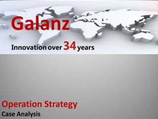 Galanz
Operation Strategy
Case Analysis
 