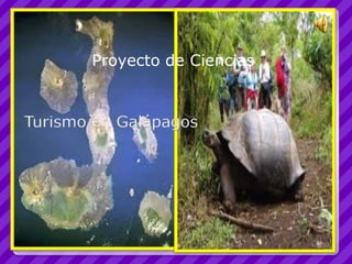 Proyecto de Ciencias Turismo en Galápagos 