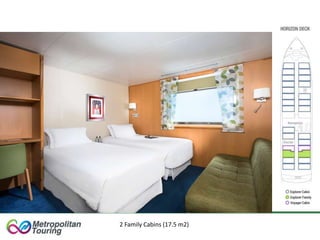 2 Family Cabins (17.5 m2)
 