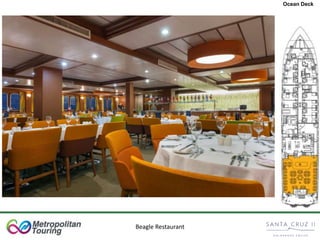 Beagle Restaurant
Ocean Deck
 