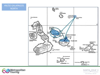 4N/5D GALAPAGOS
NORTH
 