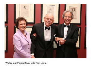Walter and Virgilia Klein, with Tom Lentz  