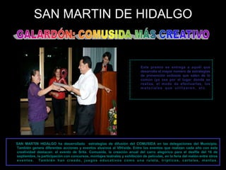 SAN MARTIN DE HIDALGOGALARDÓN: COMUSIDA MÁS CREATIVO