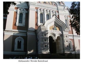 Aleksander Nevski Katedraal   