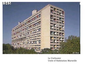 Le Corbusier Unite d`Habitation Marseille 