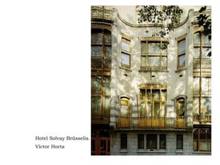 Hotel Solvay Brüsselis.  Victor Horta   
