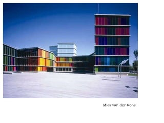 Mies van der Rohe   