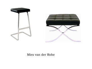 Mies van der Rohe   