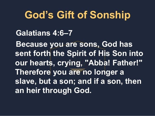 Galatians 4 4 7 2016 Galatians 4 4 7 2016