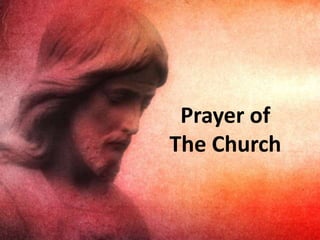 Prayer ofThe Church