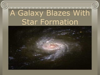 A Galaxy Blazes With Star Formation 