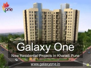 Galaxy One
New Residential Projects in Kharadi Pune
www.galaxyone.in
 