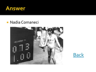  NadiaComaneci
Back
 