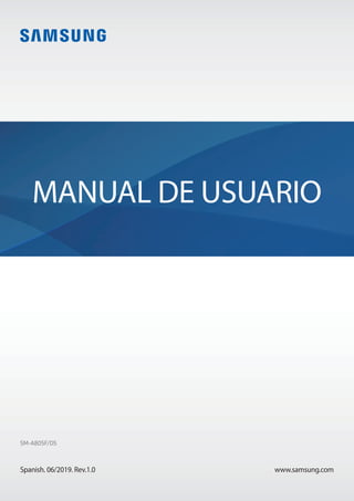 www.samsung.com
Spanish. 06/2019. Rev.1.0
MANUAL DE USUARIO
SM-A805F/DS
 