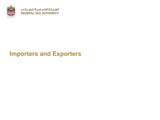 Public Revenue Department
Importers and Exporters
 