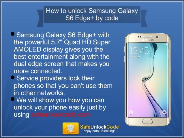 how to unlock samsung galaxy s6 edge by code how to unlock samsung galaxy s6