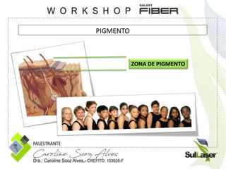 PIGMENTO
ZONA DE PIGMENTO
 