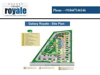 Galaxy Royale - Site Plan
 