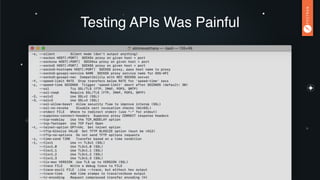 Testing APIs Was Painful
 