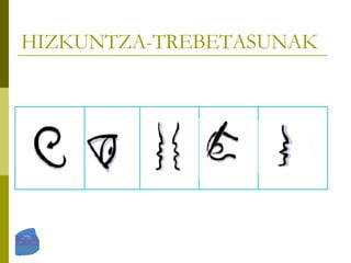 HIZKUNTZA-TREBETASUNAK 