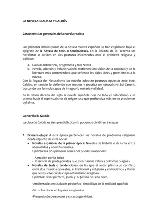 En la novela naturalista aparecen los personajes cómo: alcohólicos, psicópatas, seres que obedecen a sus impulsos más primarios. 