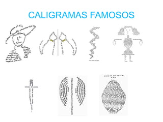 CALIGRAMAS FAMOSOS
 