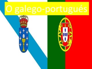 O galego-portugués 