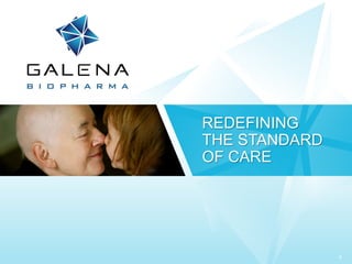 REDEFINING
THE STANDARD
OF CARE
6
 