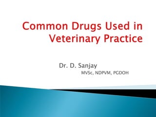 Dr. D. Sanjay
MVSc, NDPVM, PGDOH
 