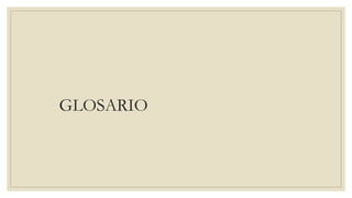GLOSARIO
 