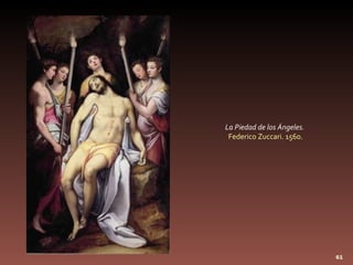 La Piedad de los Ángeles. Federico Zuccari. 1560. 