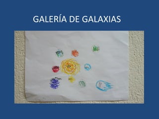 GALERÍA DE GALAXIAS