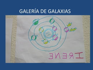 GALERÍA DE GALAXIAS