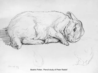 Beatrix Potter, ‘Pencil study of Peter Rabbit’
 