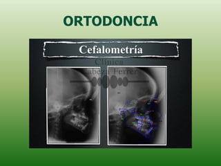 ORTODONCIA
 