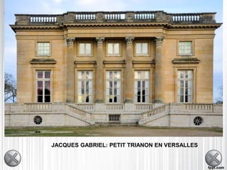 JACQUES GABRIEL: PETIT TRIANON EN VERSALLES
 