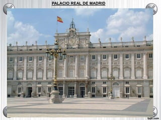 PALACIO REAL DE MADRID
 