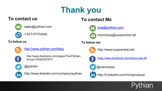 Thank you
To contact us
sales@pythian.com
1-877-PYTHIAN
To follow us
http://www.pythian.com/blog
http://www.facebook.com/pages/The-Pythian-
Group/163902527671
@pythian
http://www.linkedin.com/company/pythian
To contact Me
tusa@pythian.com
marcotusa@tusacentral.net
To follow me
http://www.tusacentral.net/
https://www.facebook.com/marco.tusa.94
@marcotusa
http://it.linkedin.com/in/marcotusa/
 