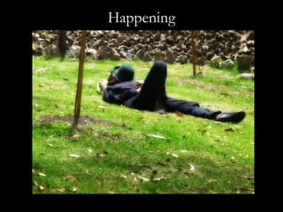 Happening