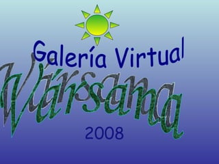 Vársana Galería Virtual 2008 
