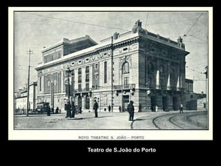 Teatro de S.João do Porto
 
