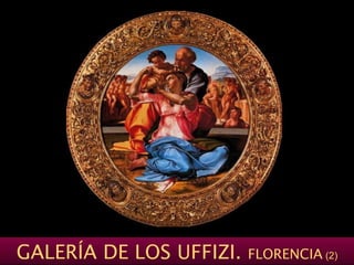 GALERÍA DE LOS UFFIZI. FLORENCIA (2)
 