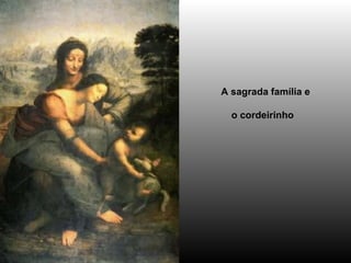 A sagrada família e o cordeirinho   